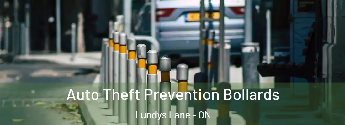  Auto Theft Prevention Bollards Lundys Lane - ON