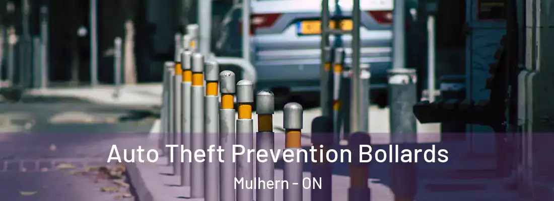 Auto Theft Prevention Bollards Mulhern - ON