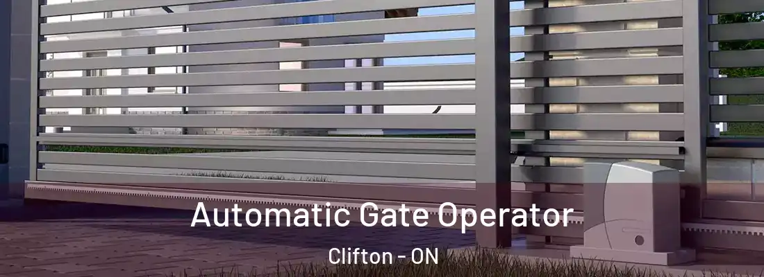  Automatic Gate Operator Clifton - ON