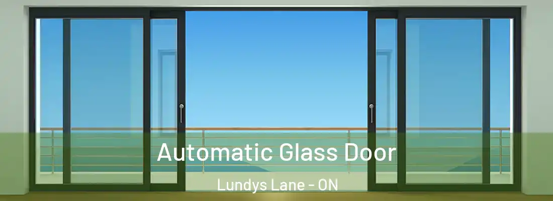  Automatic Glass Door Lundys Lane - ON