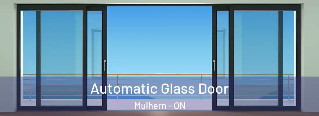 Automatic Glass Door Mulhern - ON