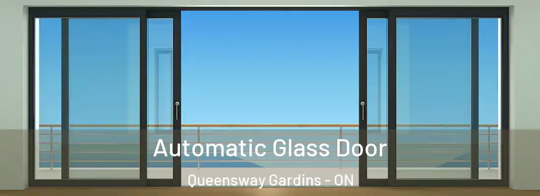  Automatic Glass Door Queensway Gardins - ON