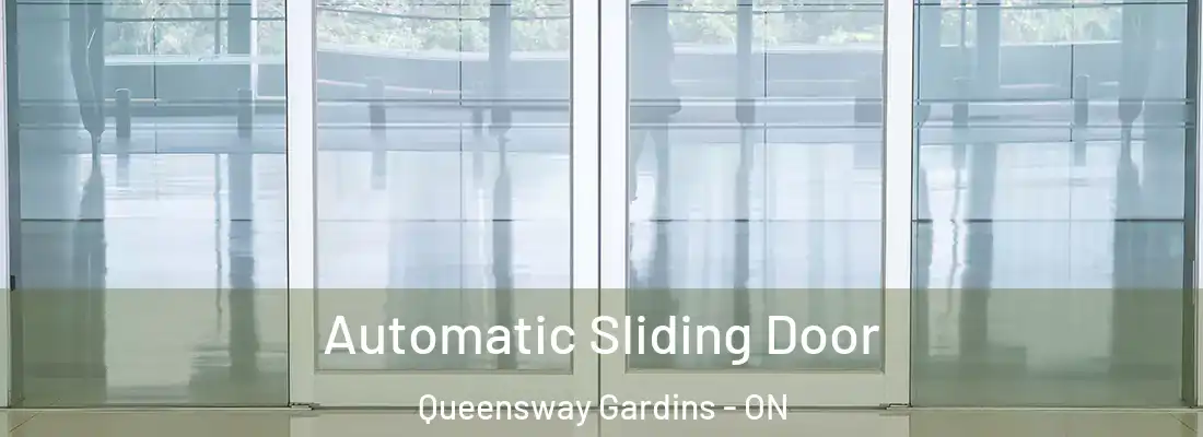  Automatic Sliding Door Queensway Gardins - ON