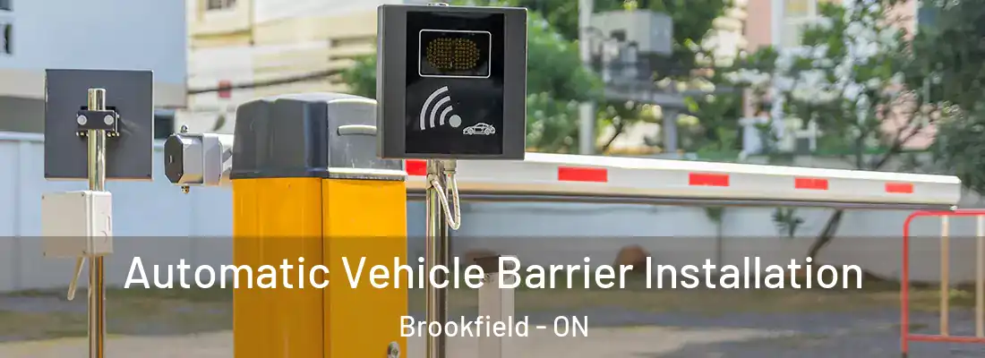  Automatic Vehicle Barrier Installation Brookfield - ON