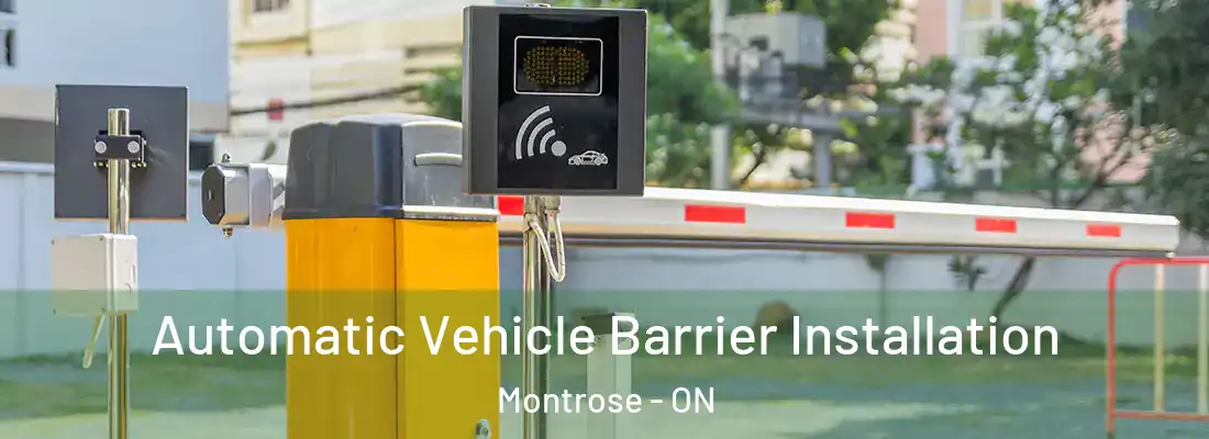  Automatic Vehicle Barrier Installation Montrose - ON