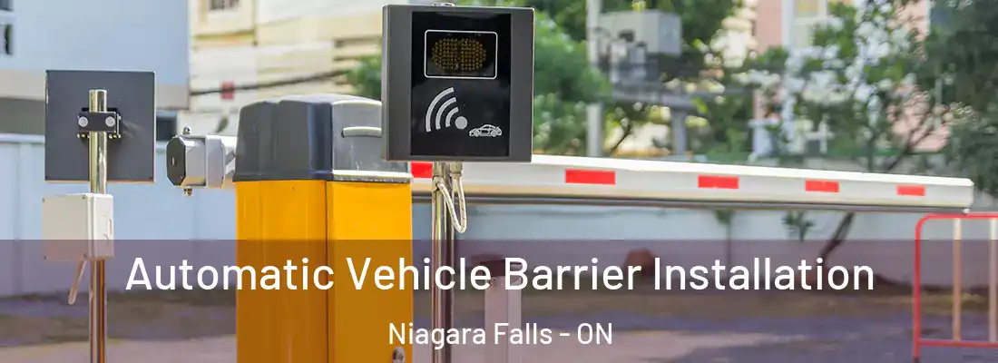  Automatic Vehicle Barrier Installation Niagara Falls - ON