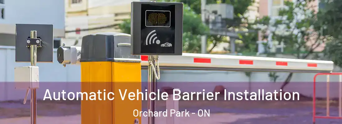  Automatic Vehicle Barrier Installation Orchard Park - ON