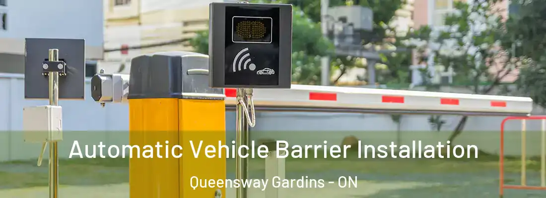  Automatic Vehicle Barrier Installation Queensway Gardins - ON
