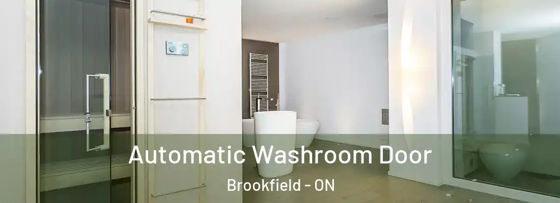  Automatic Washroom Door Brookfield - ON