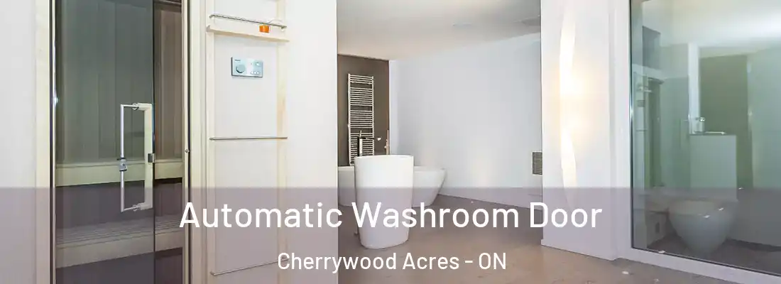  Automatic Washroom Door Cherrywood Acres - ON