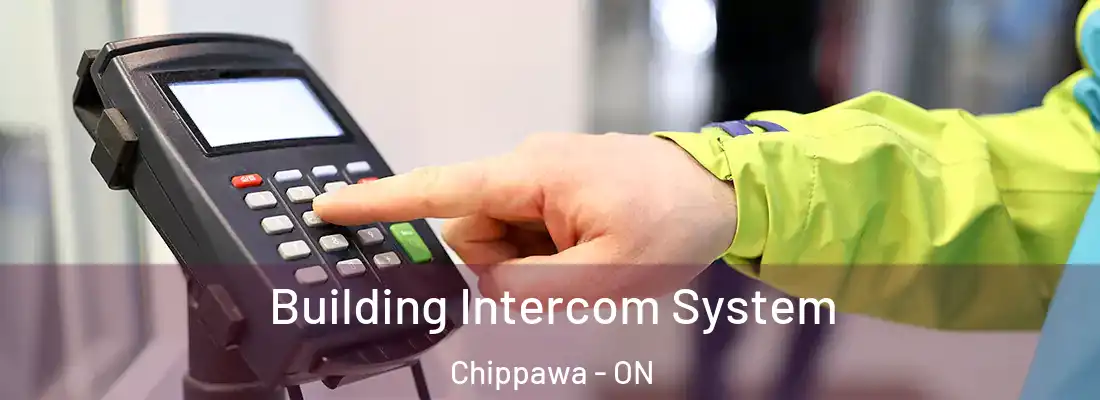  Building Intercom System Chippawa - ON
