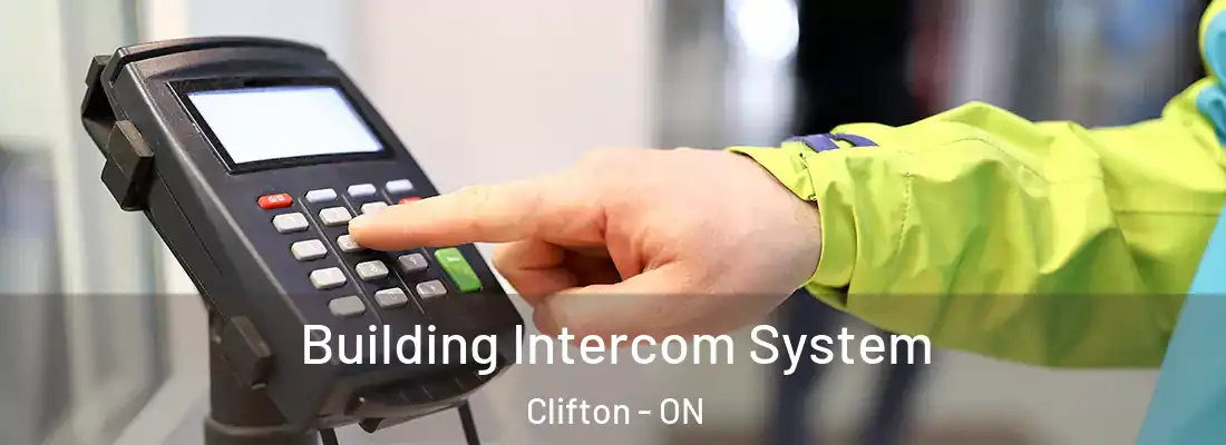  Building Intercom System Clifton - ON