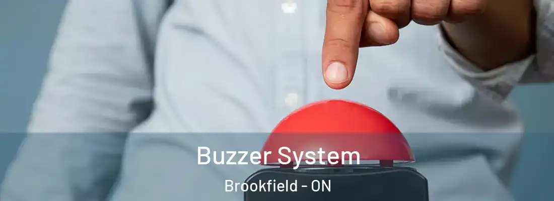  Buzzer System Brookfield - ON