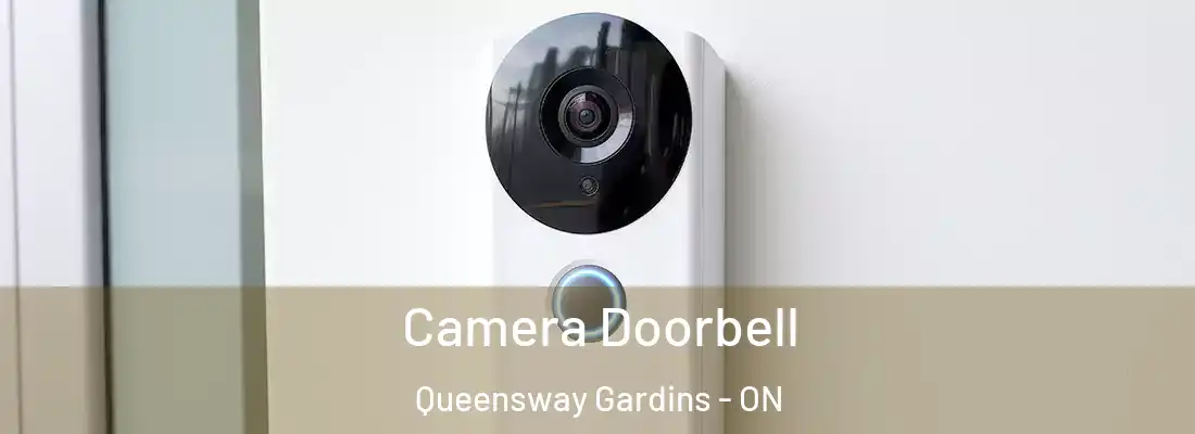  Camera Doorbell Queensway Gardins - ON