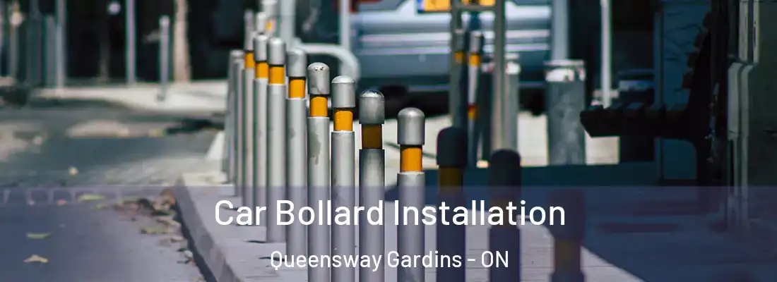  Car Bollard Installation Queensway Gardins - ON