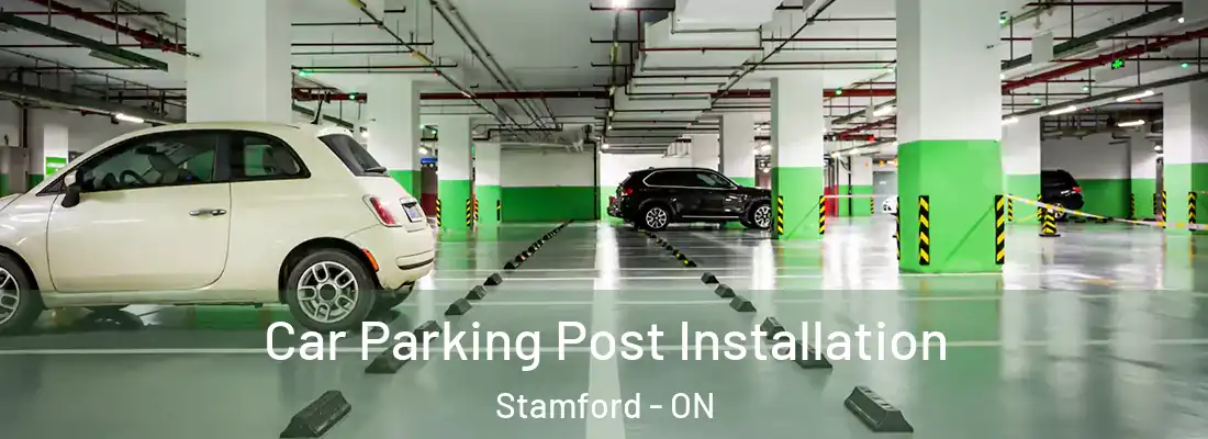  Car Parking Post Installation Stamford - ON