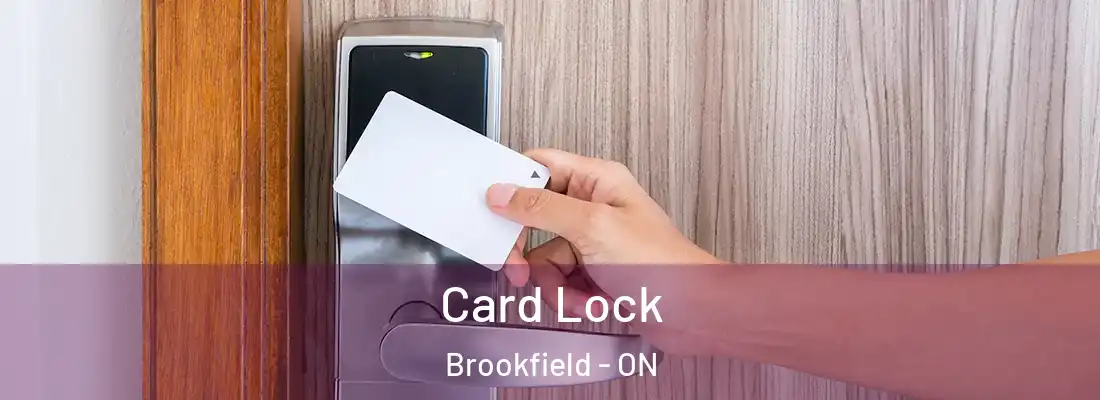  Card Lock Brookfield - ON