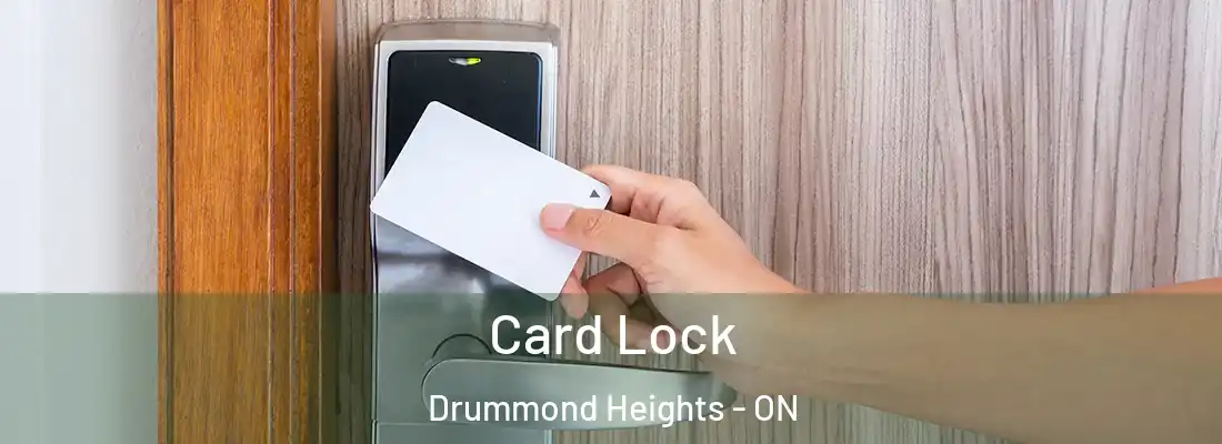  Card Lock Drummond Heights - ON
