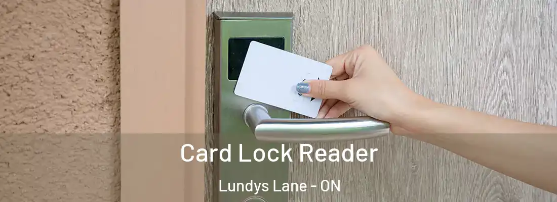 Card Lock Reader Lundys Lane - ON
