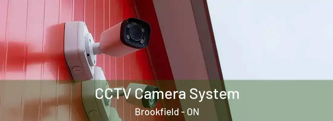  CCTV Camera System Brookfield - ON