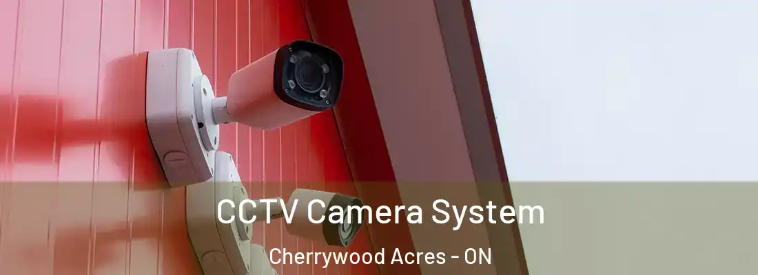  CCTV Camera System Cherrywood Acres - ON
