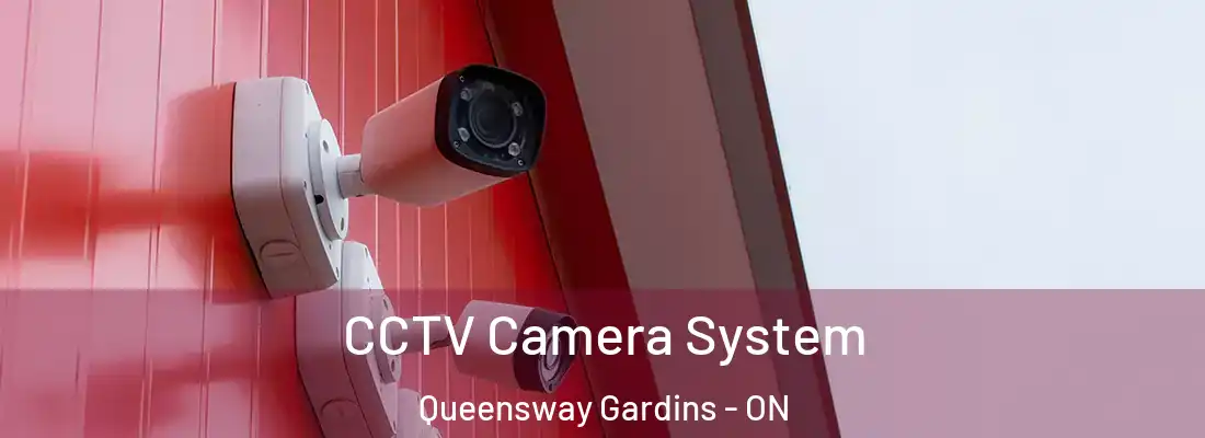  CCTV Camera System Queensway Gardins - ON