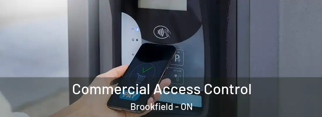  Commercial Access Control Brookfield - ON