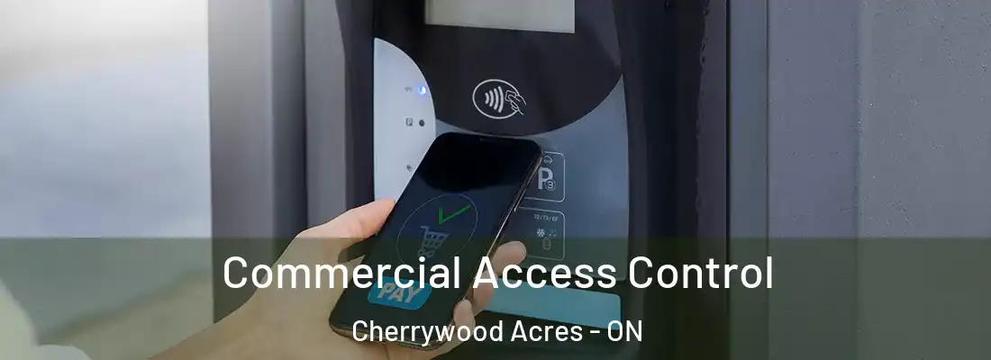  Commercial Access Control Cherrywood Acres - ON