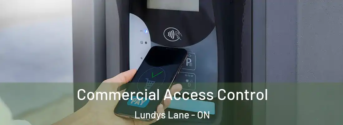  Commercial Access Control Lundys Lane - ON