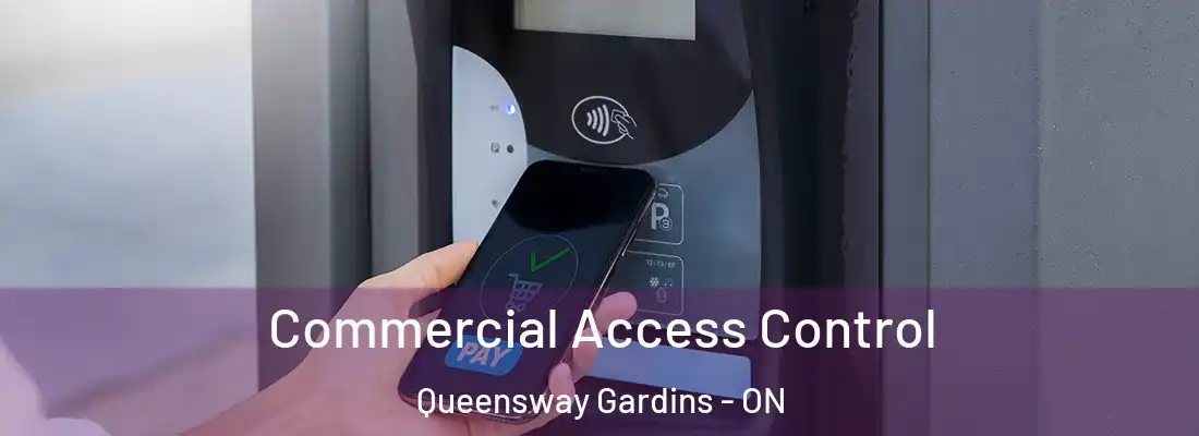  Commercial Access Control Queensway Gardins - ON