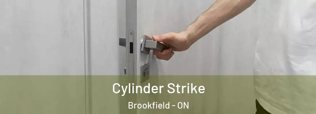  Cylinder Strike Brookfield - ON