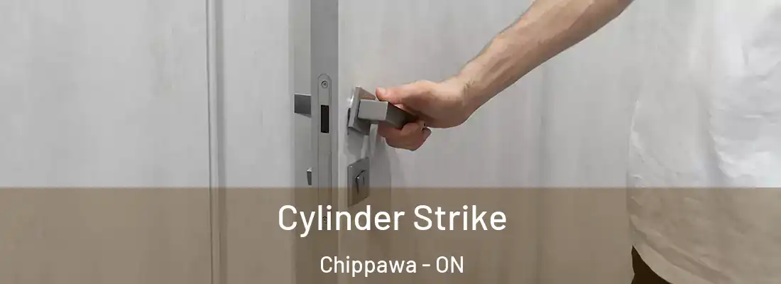  Cylinder Strike Chippawa - ON