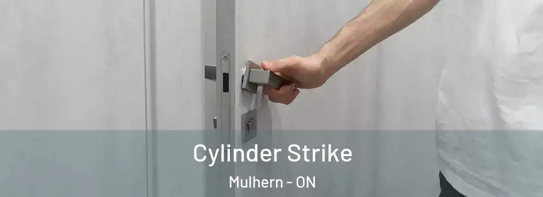  Cylinder Strike Mulhern - ON