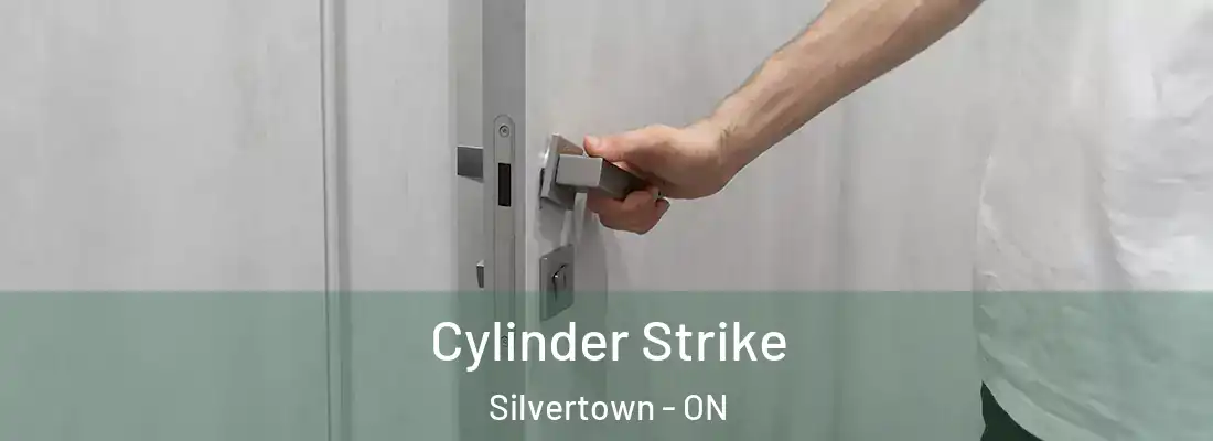 Cylinder Strike Silvertown - ON