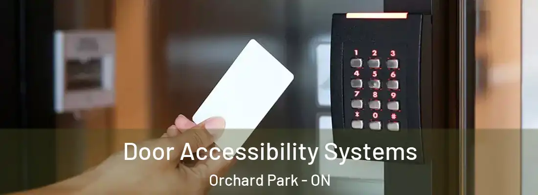  Door Accessibility Systems Orchard Park - ON