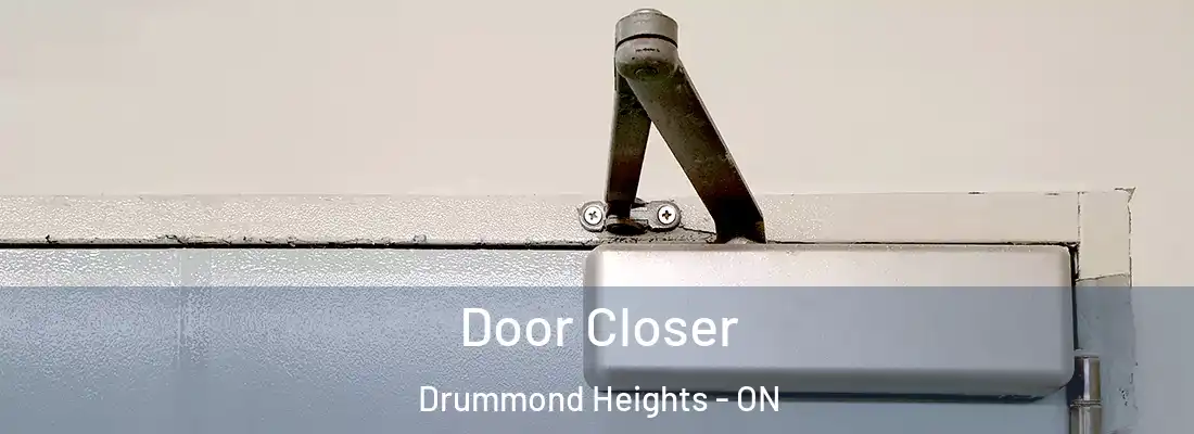  Door Closer Drummond Heights - ON