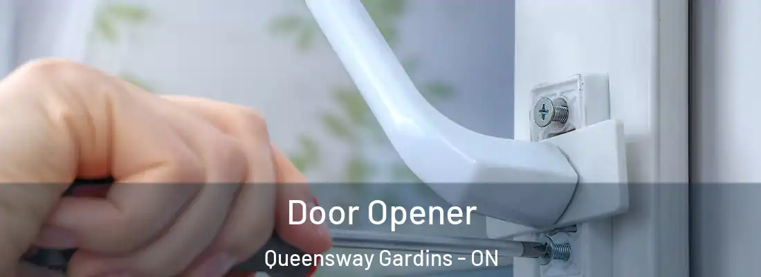  Door Opener Queensway Gardins - ON