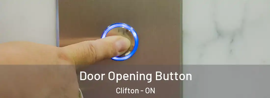  Door Opening Button Clifton - ON