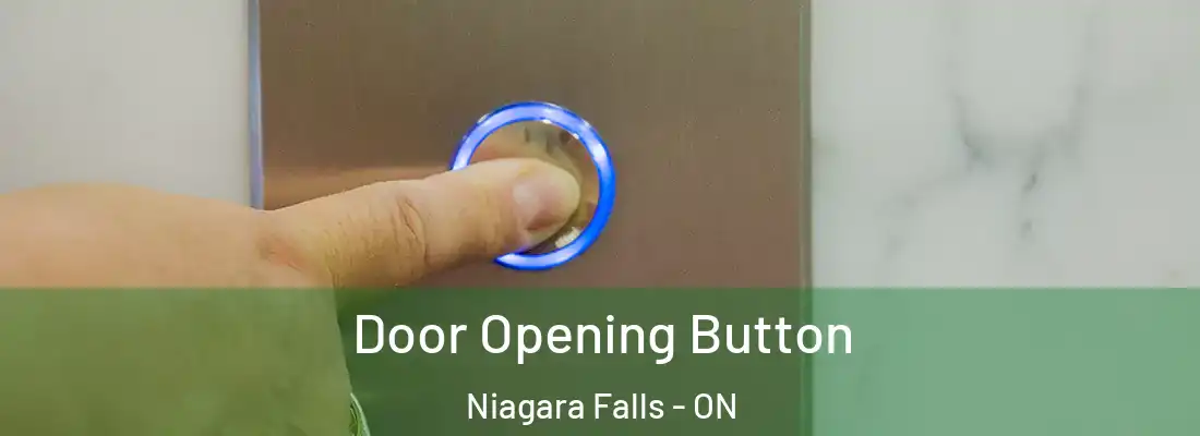  Door Opening Button Niagara Falls - ON