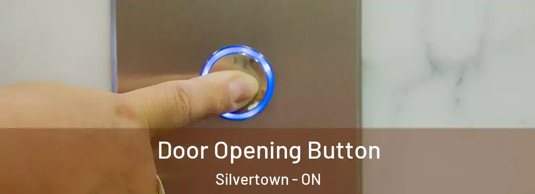  Door Opening Button Silvertown - ON