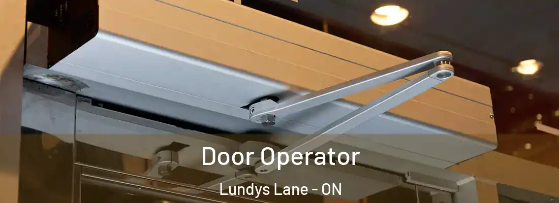  Door Operator Lundys Lane - ON