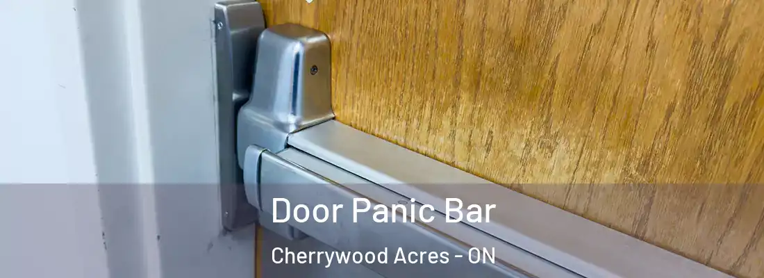  Door Panic Bar Cherrywood Acres - ON