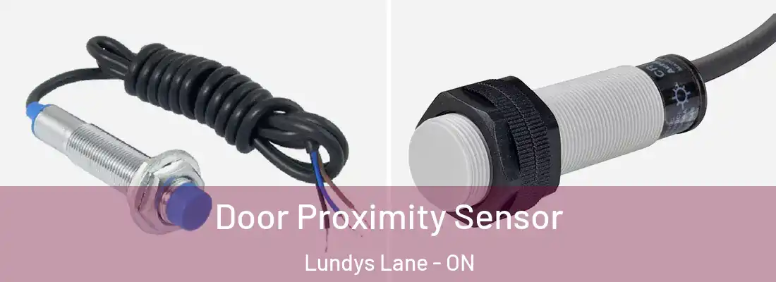  Door Proximity Sensor Lundys Lane - ON