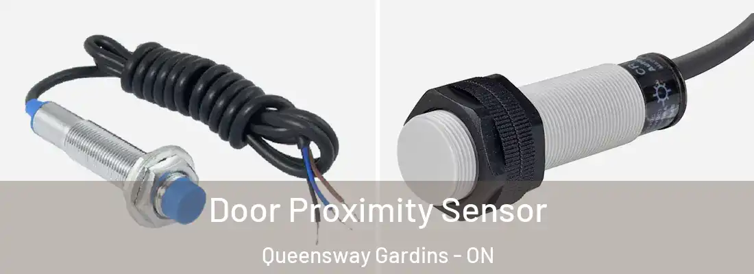  Door Proximity Sensor Queensway Gardins - ON