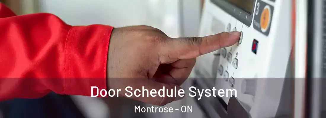  Door Schedule System Montrose - ON