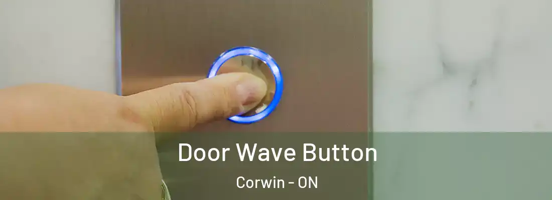  Door Wave Button Corwin - ON