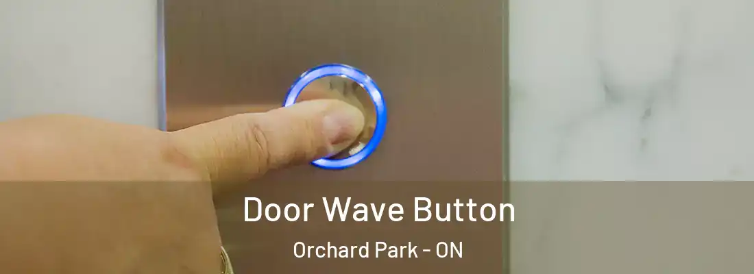  Door Wave Button Orchard Park - ON