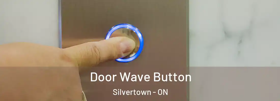  Door Wave Button Silvertown - ON