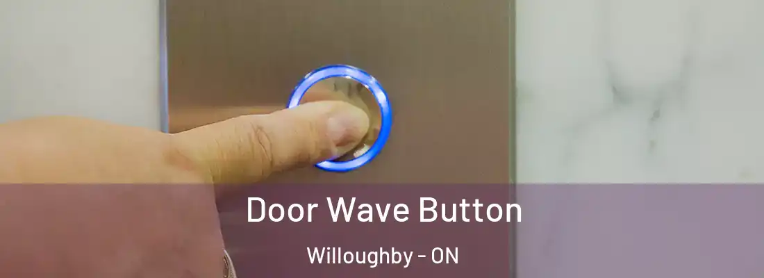 Door Wave Button Willoughby - ON