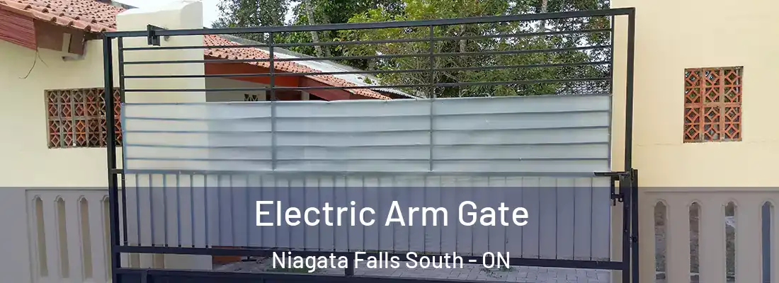  Electric Arm Gate Niagata Falls South - ON
